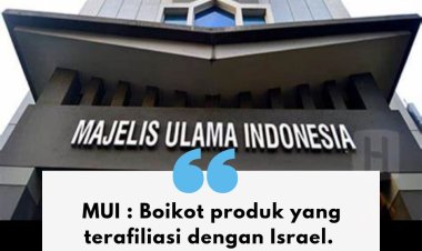 MUI : Boikot produk yang terafiliasi dengan Israel.