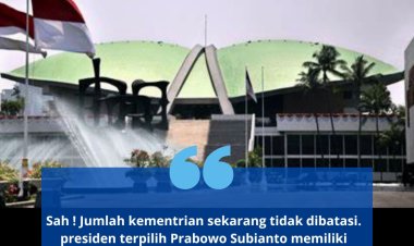 Sah ! Jumlah kementrian sekarang tidak dibatasi.