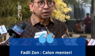 Fadli Zon : Calon menteri Kebudayaan kabinet Prabowo