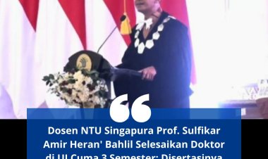 Dosen NTU Singapura Prof. Sulfikar Amir Heran Bahlil Selesaikan Doktor di UI Cuma 3 Semester: Disertasinya Seperti Kumpulan Berita Koran!