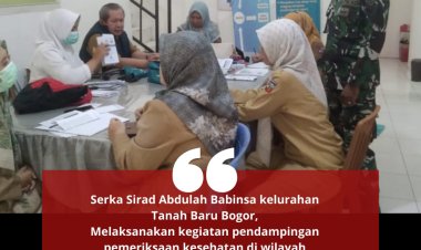 Babinsa Tanah Baru Bogor :  Pendampingan Pemeriksaan Kesehatan.