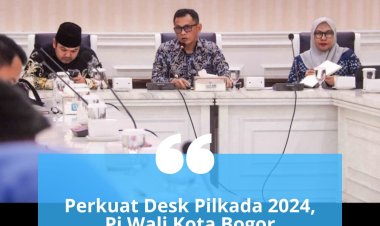 Perkuat Desk Pilkada 2024, Pj Wali Kota Bogor Tekankan 10 Poin ini