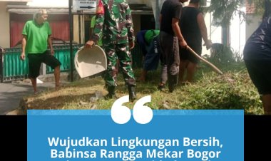 Wujudkan Lingkungan Bersih, Babinsa Rangga Mekar Bogor Selatan Serma Widodo Kerja Bakti Bersama Warga