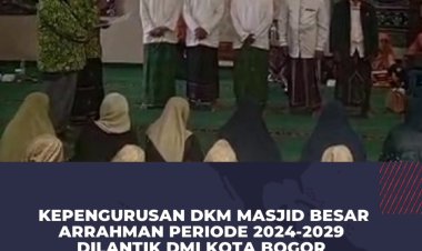 Kepengurusan DKM Masjid Besar Arrahman Periode 2024-2029 Dilantik DMI Kota Bogor