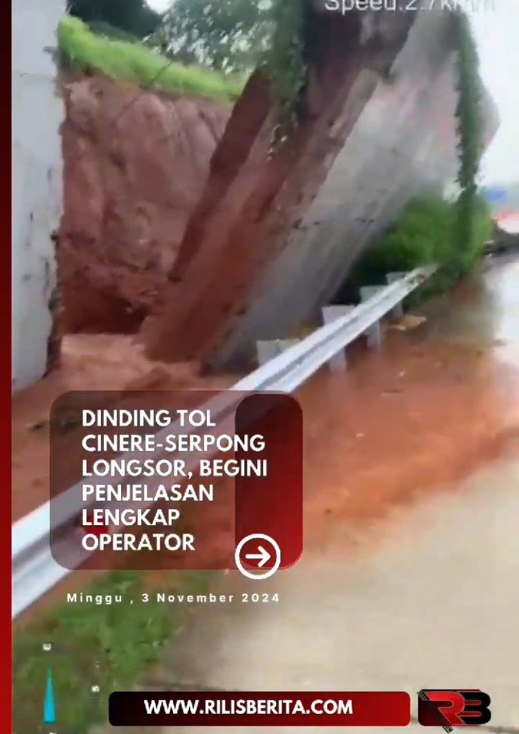 Dinding Tol Cinere-Serpong Longsor, Begini Penjelasan Lengkap Operator