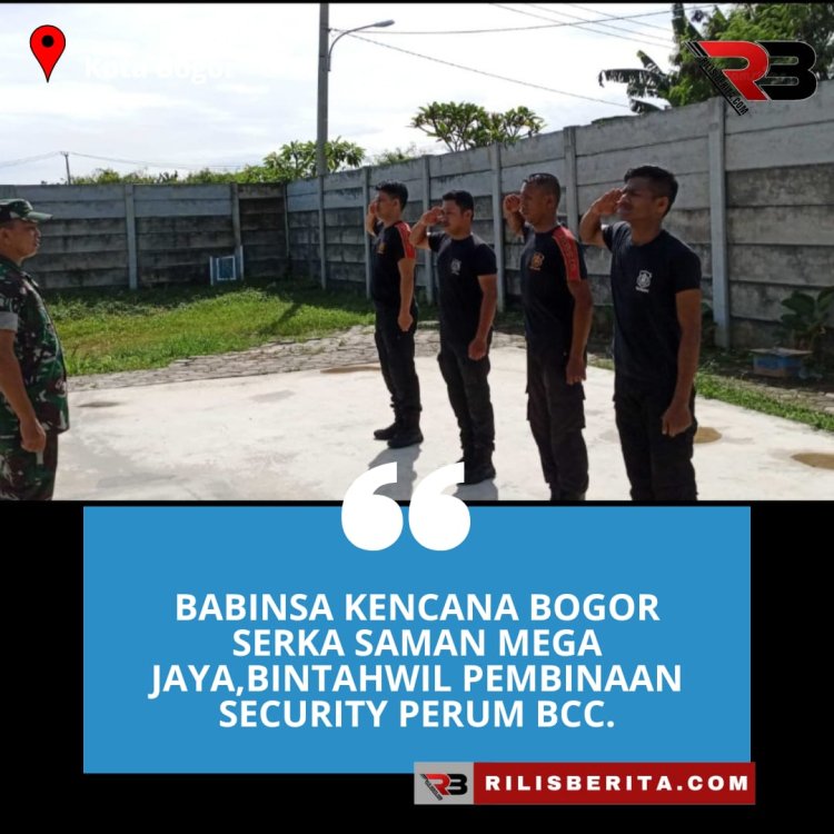Babinsa Kencana Bogor Serka Saman Mega Jaya,Bintahwil Pembinaan Security Perum BCC.