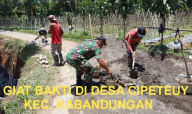 Koramil 2205/Kalapanunggal Laksanakan Karya Bakti di Desa Cipeteuy dan Desa Cianaga