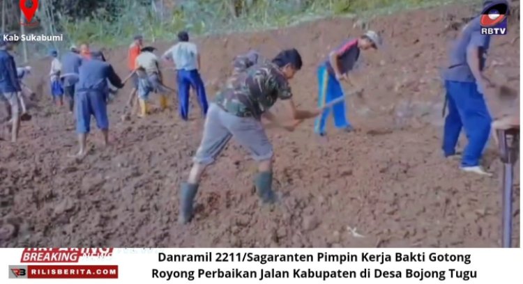 Danramil 2211/Sagaranten Pimpin Kerja Bakti Gotong Royong Perbaikan Jalan Kabupaten di Desa Bojong Tugu