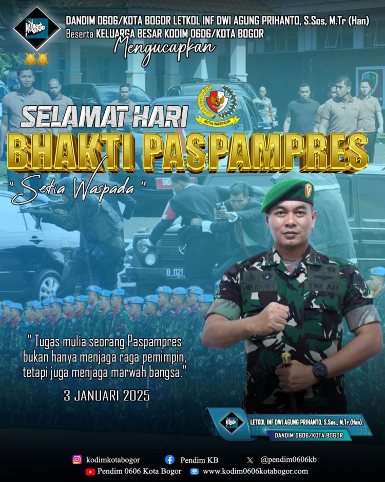 Dandim 0606/Kota Bogor Mengucapkan Selamat Hari Bhakti Paspampres