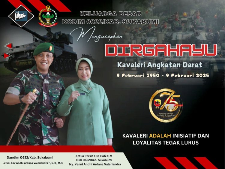 Dandim 0622/Kab. Sukabumi: Dirgahayu ke-75 Kavaleri Angkatan Darat, Kavaleri Adalah Inisiatif dan Loyalitas Tegak Lurus