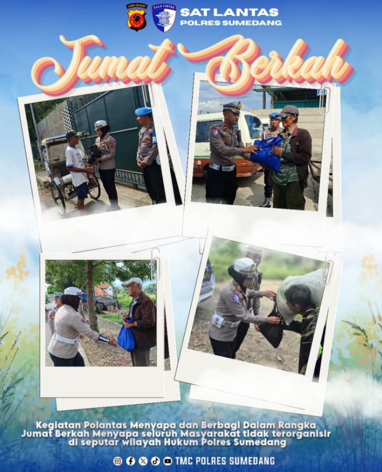 Satlantas Polres Sumedang Gelar “Jumat Berkah Polantas Menyapa dan Berbagi” Wujud Kepedulian dan Kedekatan Polri dengan Masyarakat
