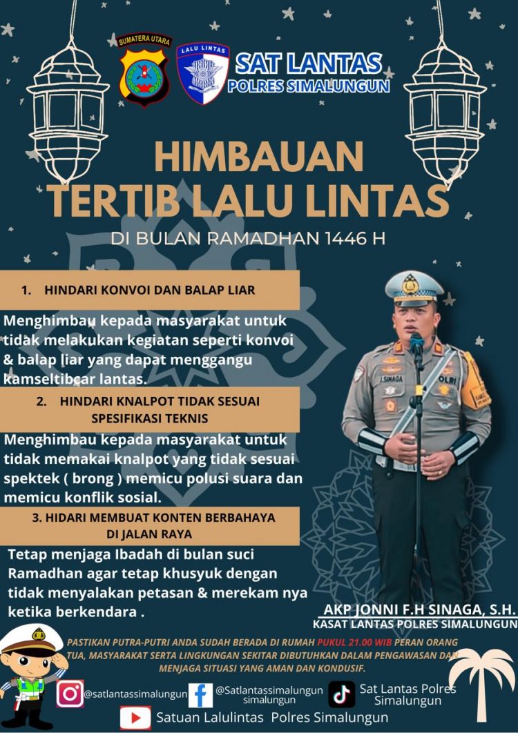 Polres Simalungun mengeluarkan imbauan tertib lalu lintas untuk menjaga keamanan, keselamatan, ketertiban, dan kelancaran lalu lintas (Kamseltibcarlantas), di wilayah hukum Polres Simalungun.