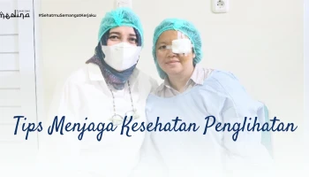 Tips Menjaga Kesehatan Penglihatan