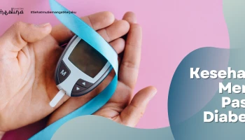 Kesehatan Mental Pasien Diabetes Melitus