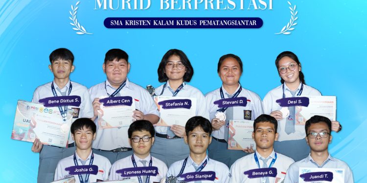SMA Kristen Kalam Kudus Pematangsiantar Catat 93 Prestasi Nasional, Terbaik di Kota Siantar