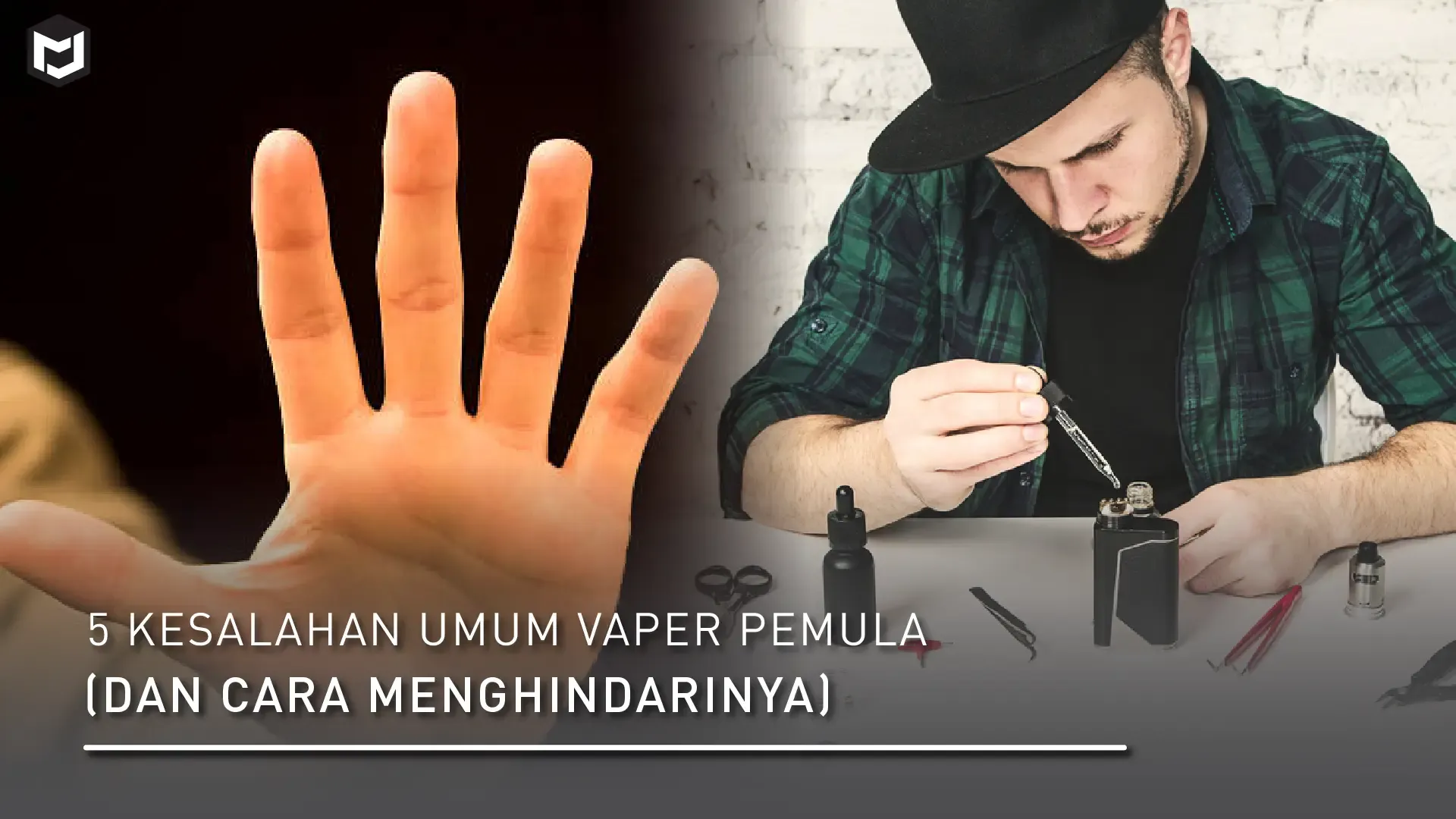 5 Kesalahan Umum Vaper Pemula (dan Cara Menghindarinya)