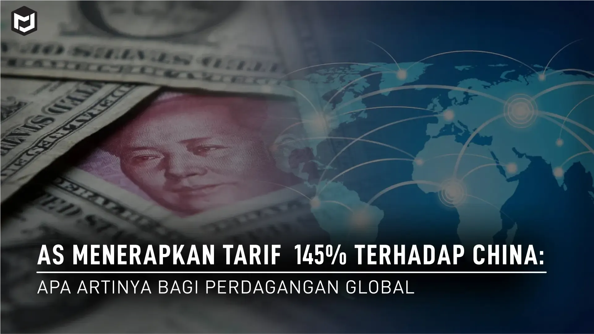 AS Kenakan Tarif 145% untuk China: Apa Artinya bagi Perdagangan Global