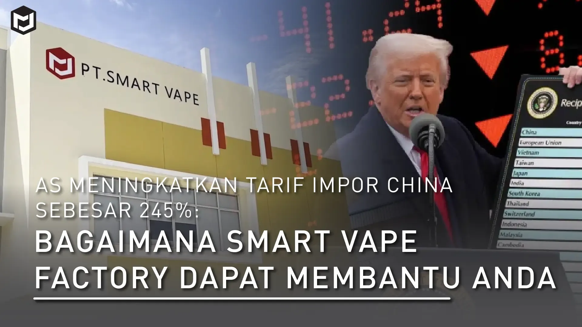 AS Meningkatkan Tarif Impor China Sebesar 245%: Bagaimana Smart Vape Factory Dapat Membantu Anda