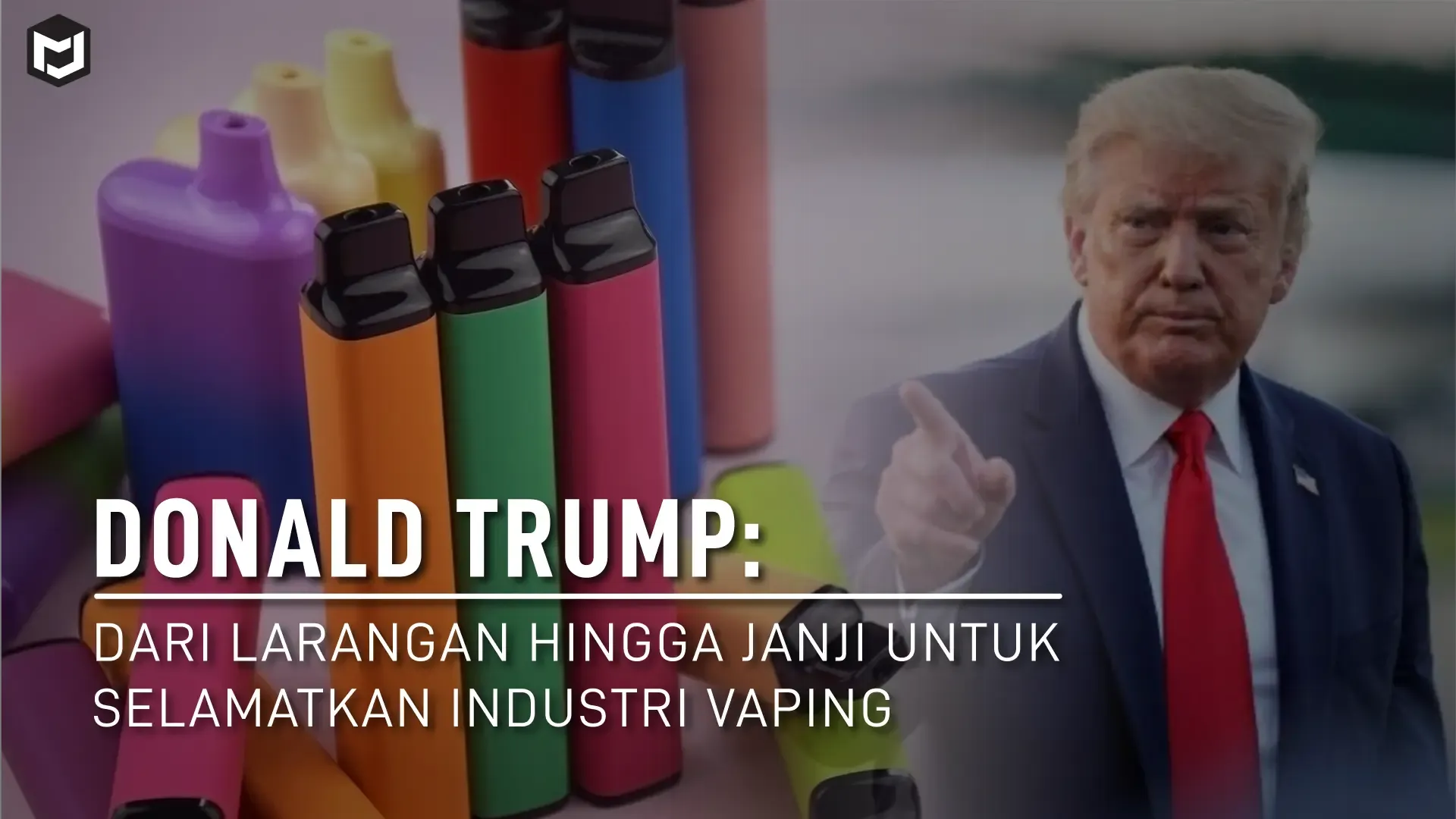 Donald Trump: Dari Larangan hingga Janji untuk Selamatkan Industri Vaping