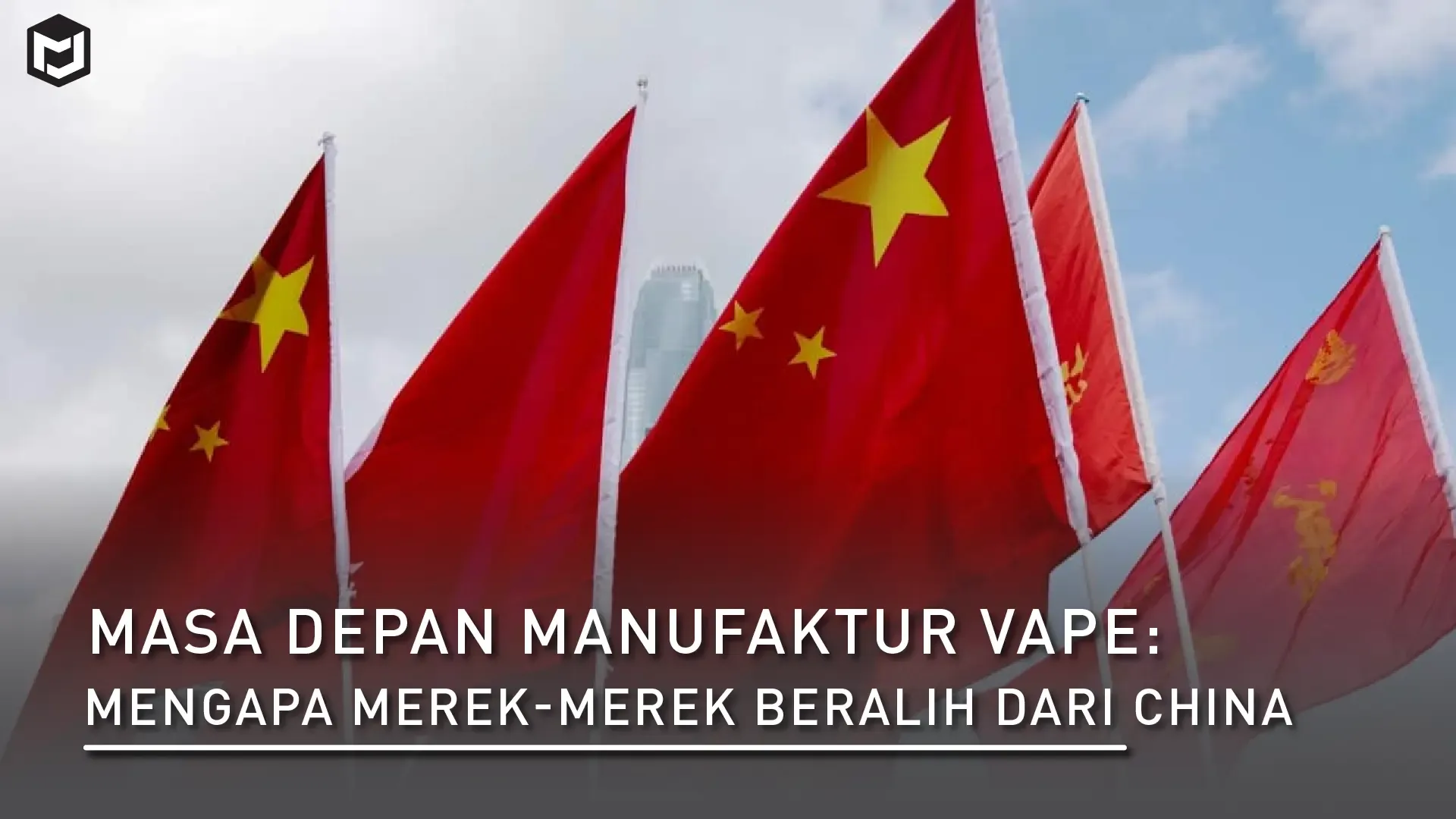 Masa Depan Manufaktur Vape- Mengapa Merek-Merek Beralih dari China