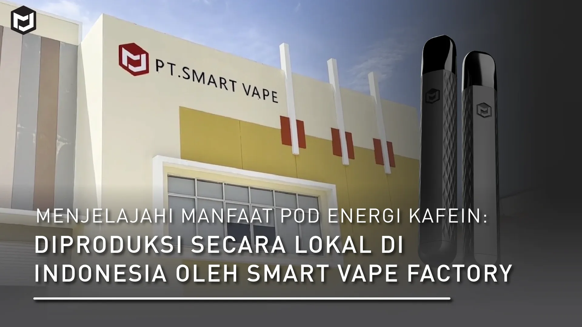 Menjelajahi Manfaat Pod Energi Kafein- Diproduksi Secara Lokal di Indonesia oleh Smart Vape Factory
