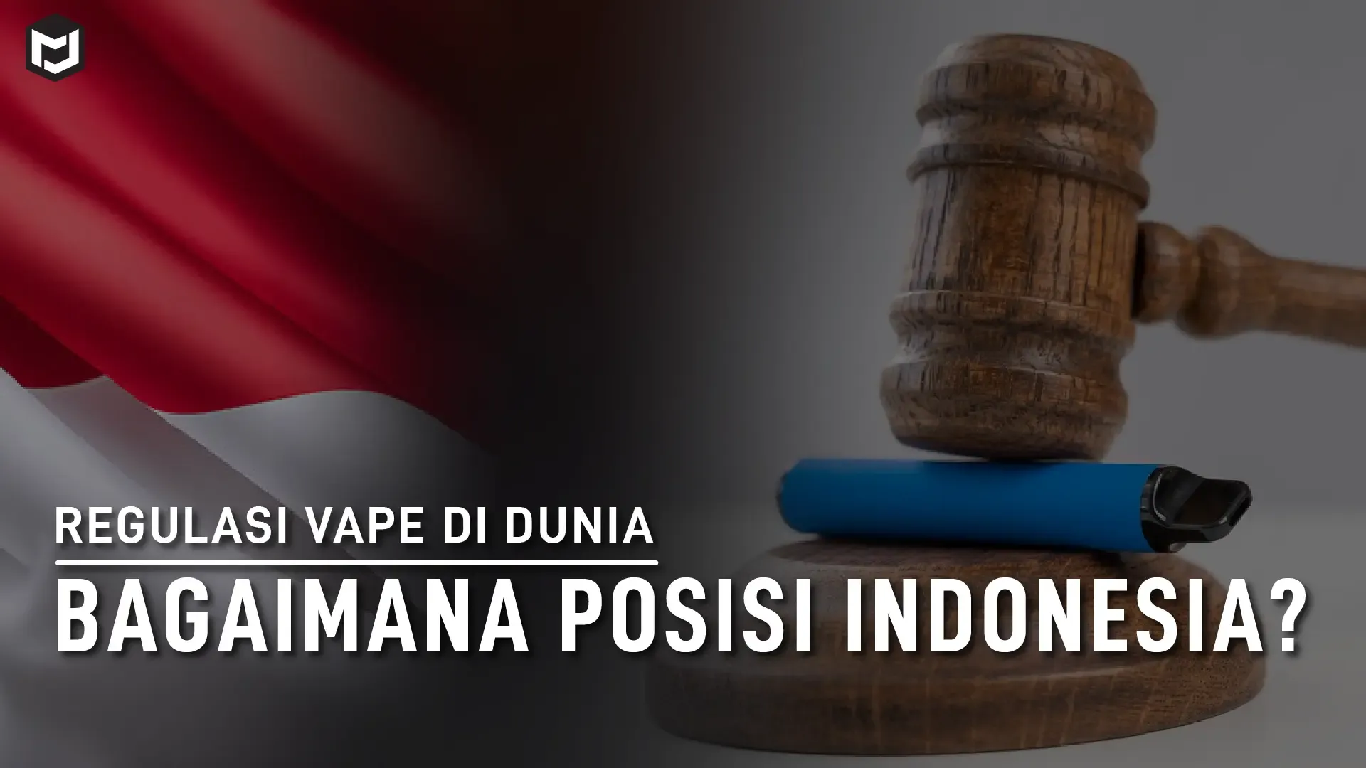 Regulasi Vape di Dunia: Bagaimana Posisi Indonesia