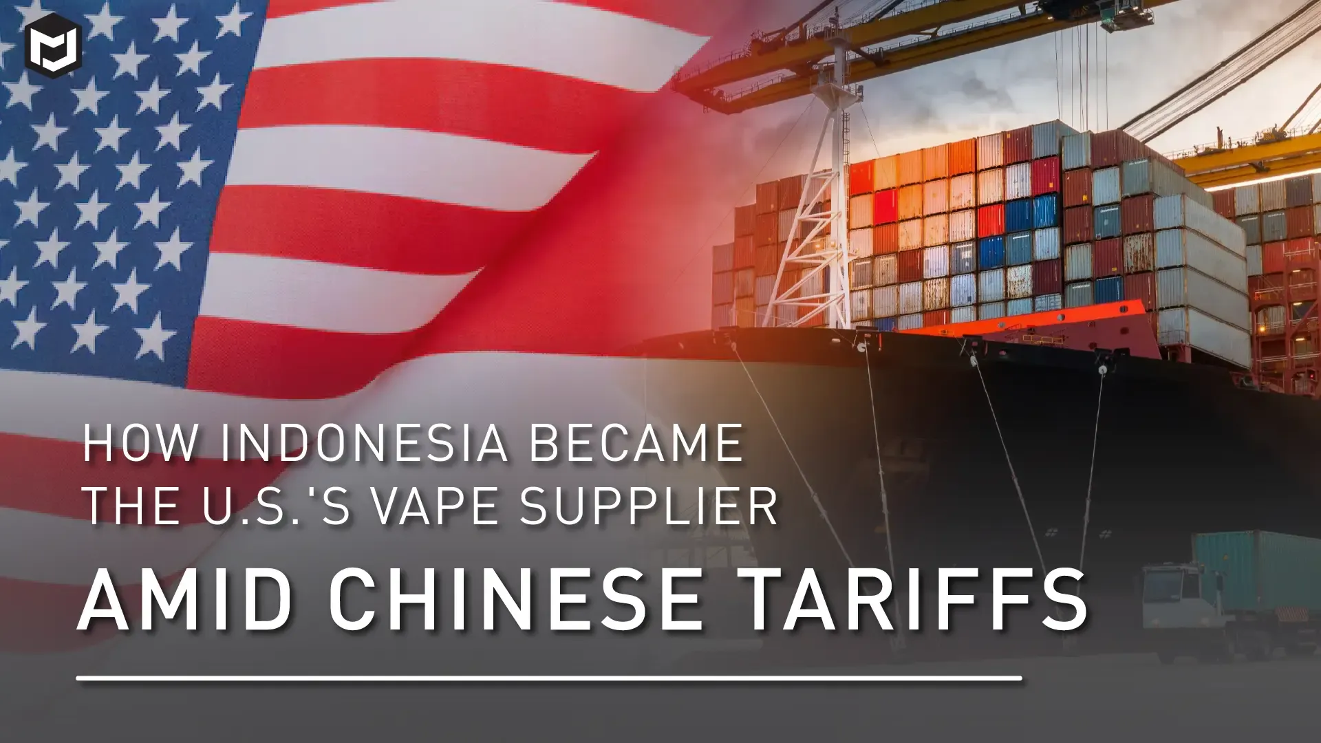 Bagaimana Indonesia Menjadi Pemasok Vape Pilihan AS di Tengah Tarif Tiongkok?