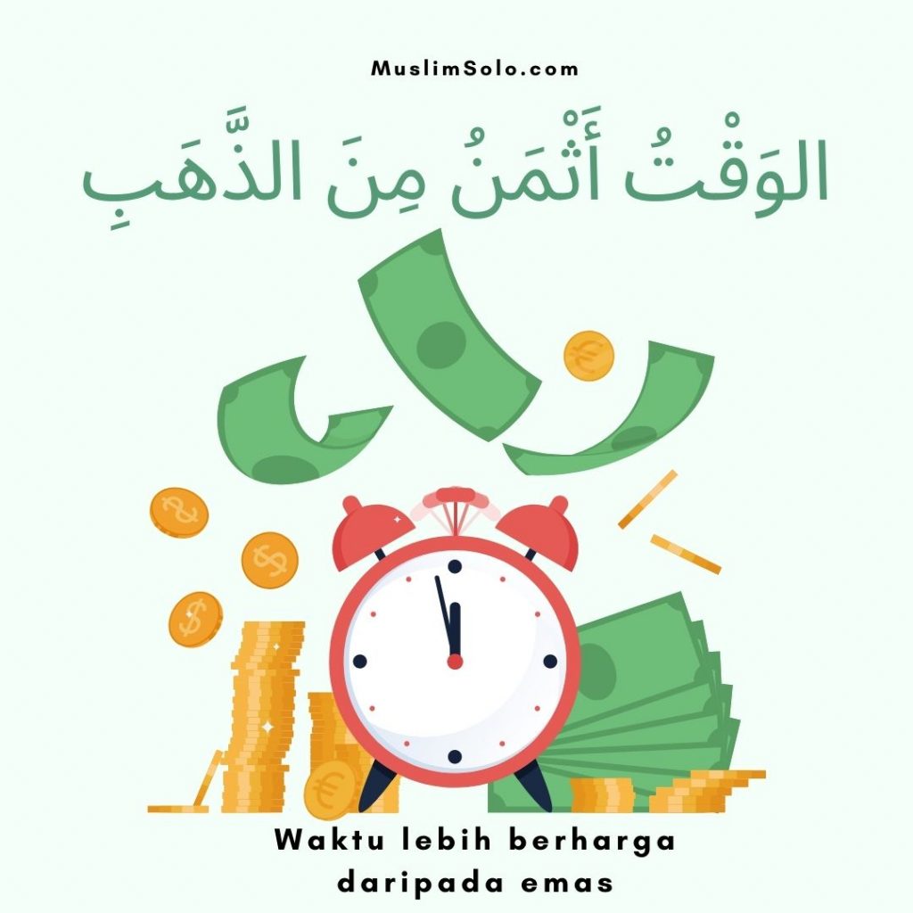 Quote Al Waktu Atsmanu Minadz Dzahabi Terjemahan Arab