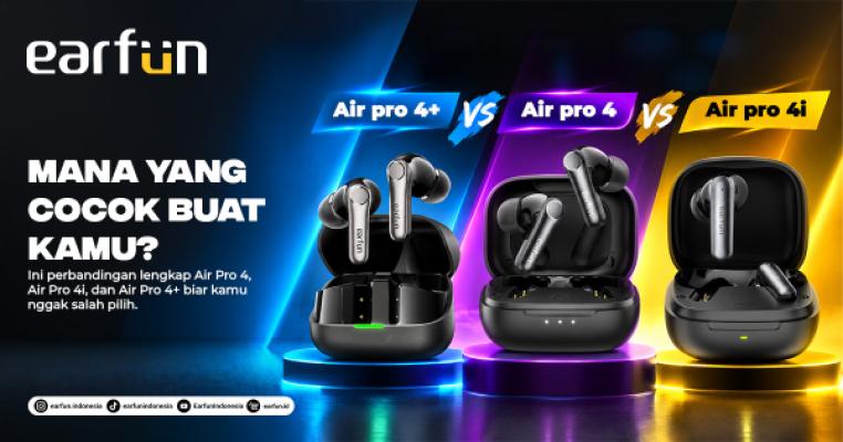 Air Pro 4 vs Air Pro 4i vs Air Pro 4+: Mana yang Cocok Buat Kamu?