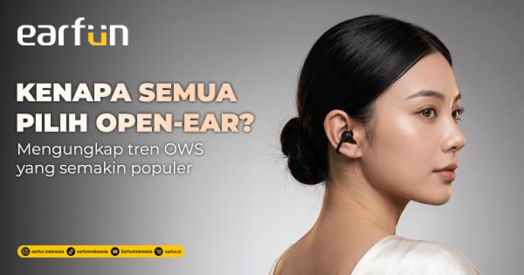 Tren Open Ear Earbuds (OWS) 2026: Kenapa Model Ini Booming di US, Jepang, dan China?