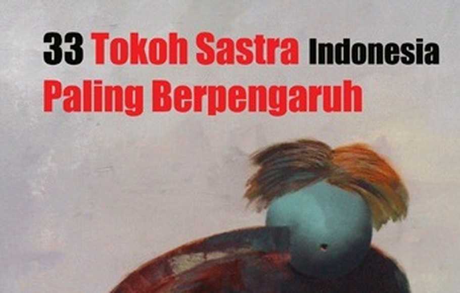Wow, 33 Tokoh Sastra Langsung Jadi Polemik!