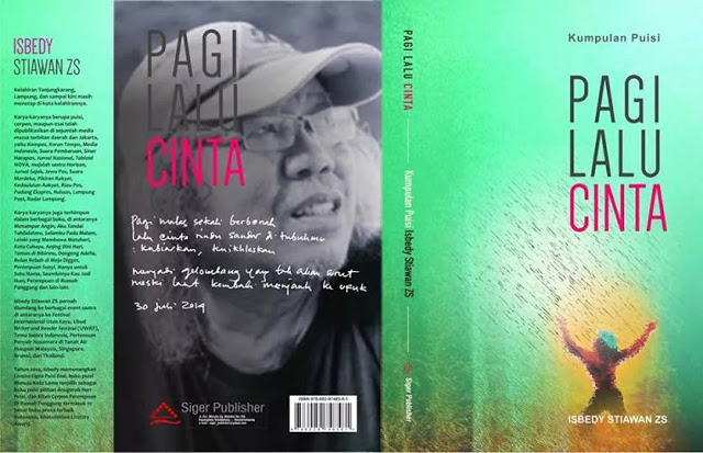 Antologi Puisi “Lalu Pagi Cinta”, Kado Ultah Isbedy Stiawan ZS