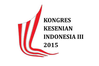 Kongres Kesenian III Tahun 2015: Kesenian dan Negara Dalam Arus Perubahan