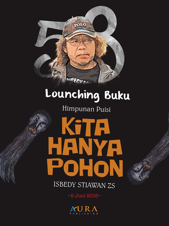 Ultah Isbedy Stiawan dan Hari Lingkungan Hidup Dirayakan dengan Peluncuran “Kita Hanya Pohon”