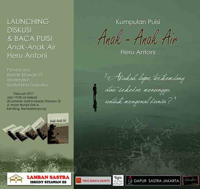 Antologi Puisi “Anak-Anak Air” Heru Antoni Diluncurkan di Lamban Sastra