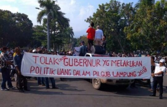 Darurat Politik Uang Pilgub 2018, Demo Masif di Lamsel-Pesawaran-Tubaba