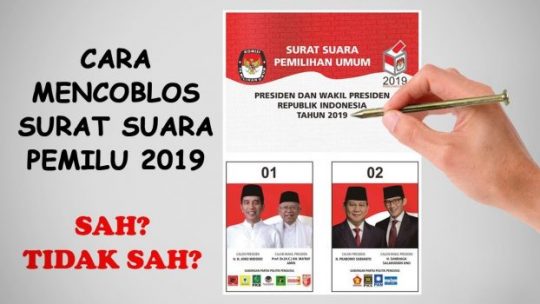 Cara Mencoblos pada Pemilu 2019 agar Surat Suara Kita Sah