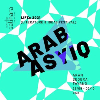Komunitas Salihara Gelar LIFEs 2021 Bertema Arab Asyiq