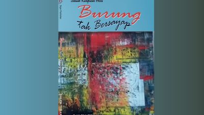 Menangkup Ironi ‘Burung tak Bersayap’