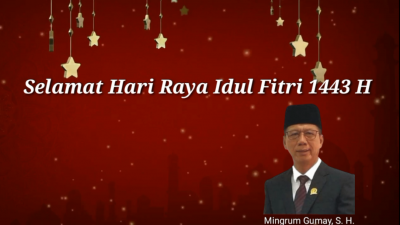 Ucapan Selamat Idul Fitri 1443 H Ketua DPRD Lampung Mingrum Gumay, S.H.