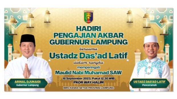 Ustaz Das’ad Latif Akan Memeriahkan Peringatan Maulid Nabi di Provinsi Lampung, dalam Acara Pengajian Akbar di PKOR Way Halim