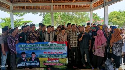 Ingin Makmur dan Maju, Pemuda dan Petani Lampung Tengah Deklarasi Dukung Anies – Muhaimin Sebagai Capres Cawapres 2024