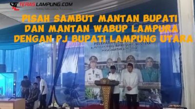 Mantan Bupati dan Mantan Wakil Bupati Lampung Utara Hadiri Pisah Sambut Bersama Pj Bupati Lampura