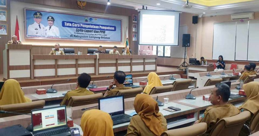 Pemkab Lampung Selatan Dorong Optimalisasi SP4N-LAPOR untuk Layanan Publik yang Lebih Transparan