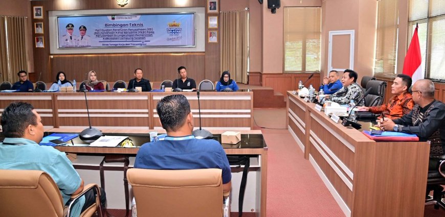 Pemkab Lampung Selatan Gelar Bimtek Penyusunan PP dan PKB Perusahaan