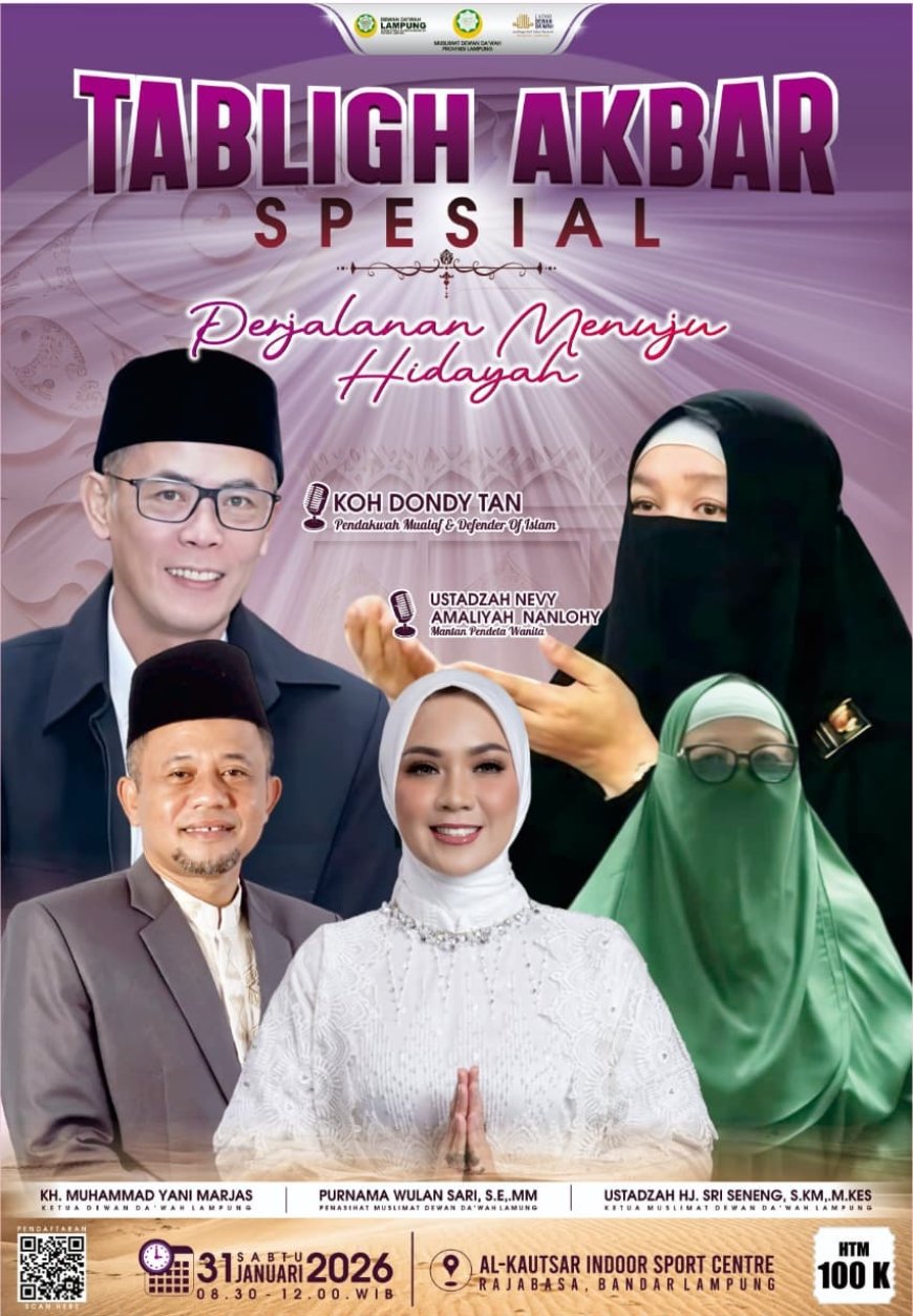 Tabligh Akbar “Perjalanan Menuju Hidayah” Digelar di Bandarlampung, Hadirkan Dua Pendakwah Inspiratif