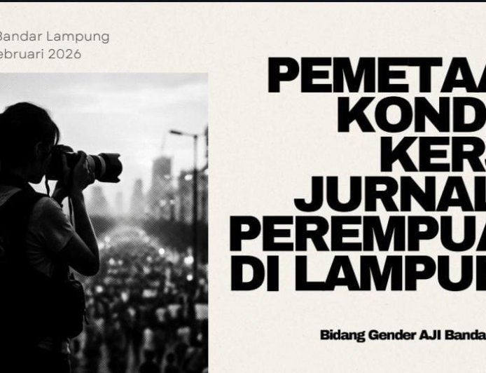 Hasil Pemetaan AJI: Jurnalis Perempuan Lampung Butuh Perlindungan dan Lingkungan Kerja Setara