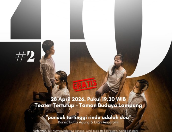 Danceteater “40” Dipentaskan Malam Ini di Taman Budaya Lampung