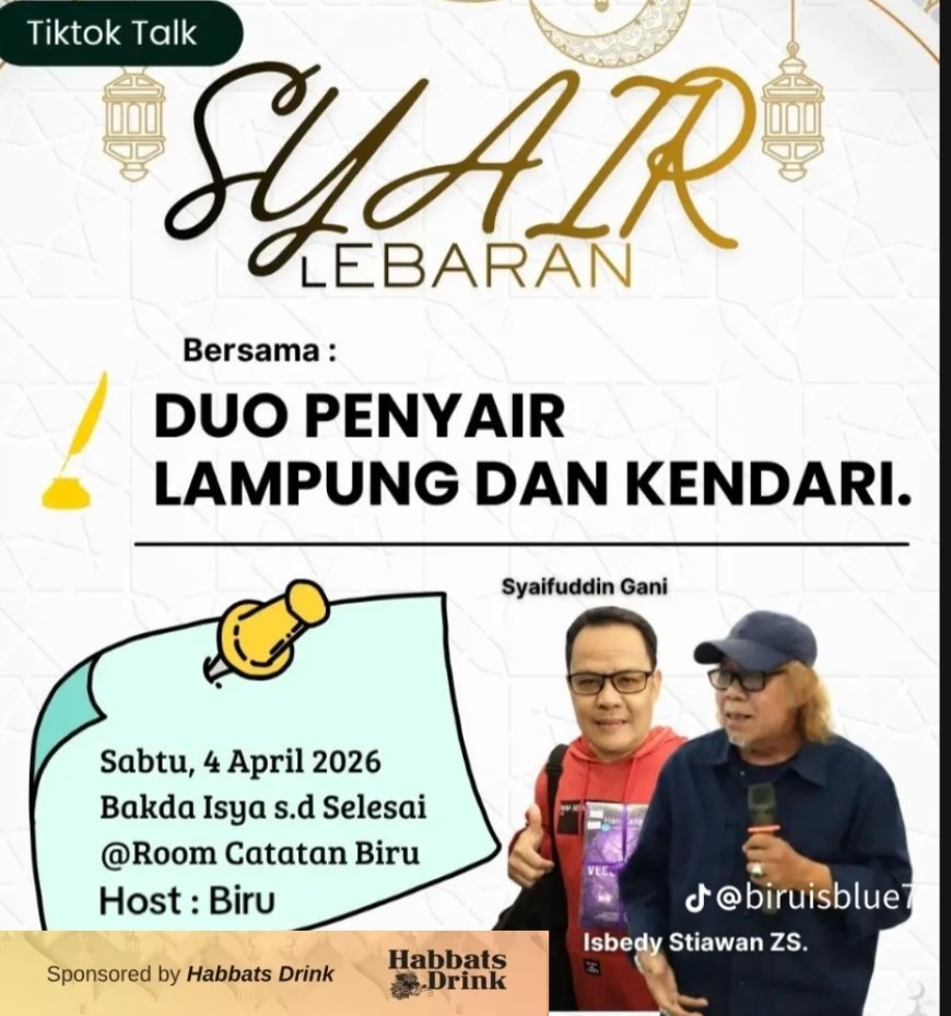 Malam Ini, Syair Lebaran Hadir di TikTok Talk Bersama Isbedy dan Syaifuddin