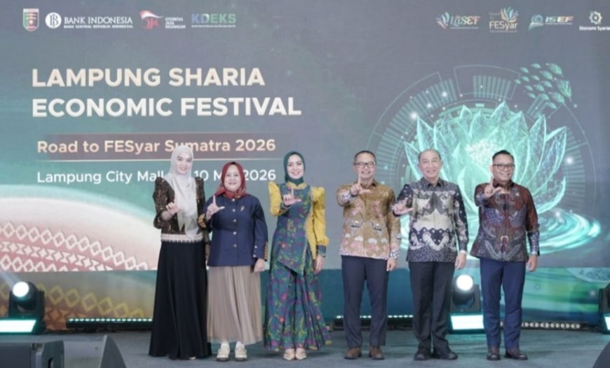 LaSEF 2026 Digelar, BI Lampung Dorong Ekonomi Syariah Jadi Mesin Pertumbuhan Baru